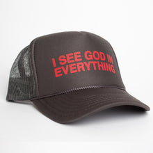 Load image into Gallery viewer, I SEE GOD IN EVERYTHING Trucker Hat in Charcoal
