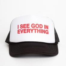 Load image into Gallery viewer, I SEE GOD IN EVERYTHING Trucker Hat in Black/White
